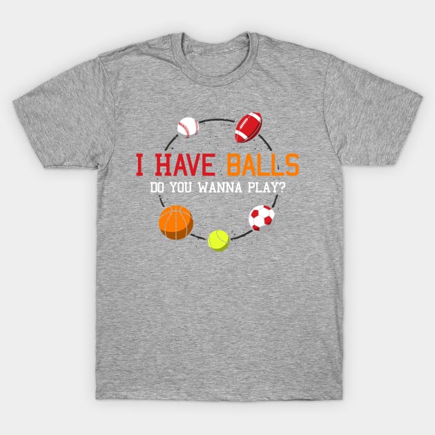 Balls T-Shirt by NathanielF